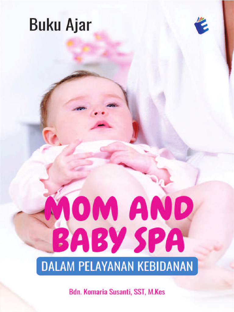 Rahasia Kesehatan Mom & Baby di Tegal Asri: Spa yang Menghargai Waktu Anda